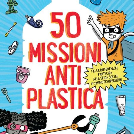 ? 50 missioni antiplastica