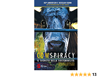 ? Cowspiracy - Il segreto della sostenibilità ambientale