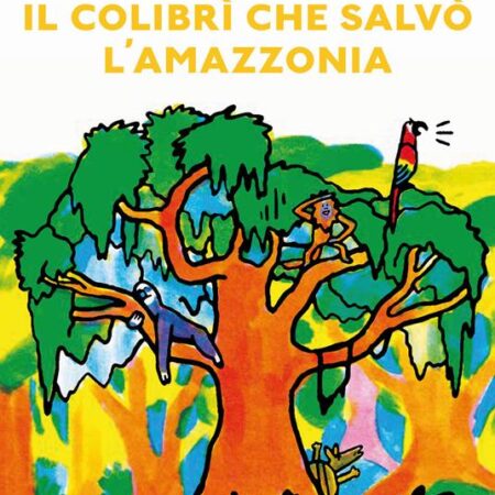 ? Il colibrì che salvò l'Amazzonia