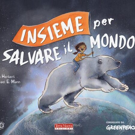 ? Insieme per salvare il mondo. Ediz. a colori