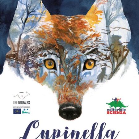 ? Lupinella. La vita di una lupa nei boschi delle Alpi