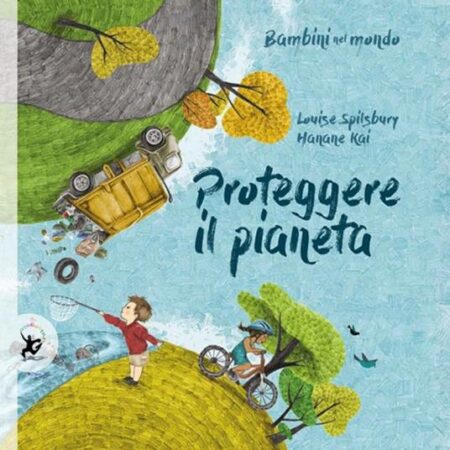 ? Proteggere il pianeta. Bambini nel mondo
