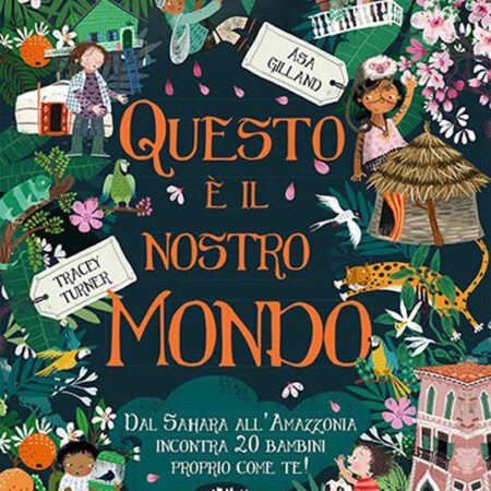 ? Questo è il nostro mondo