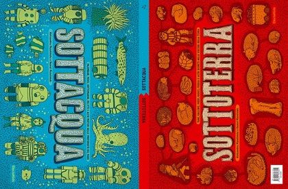 ? Sottacqua. Sottoterra. Ediz. Illustrata