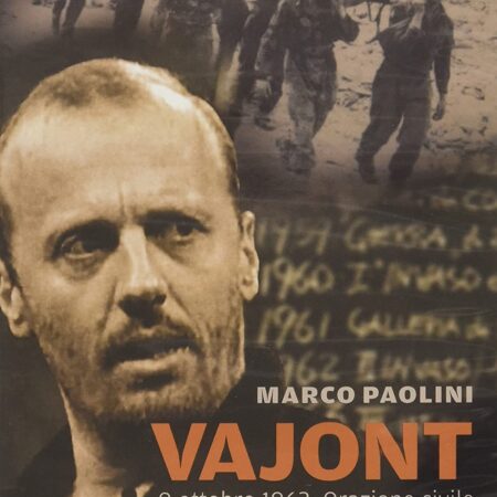 ? Vajont. 9 ottobre '63. Orazione civile