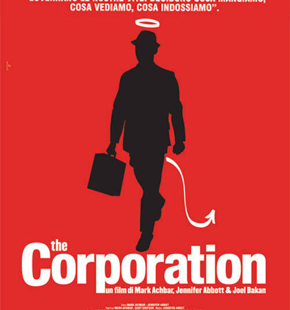 ? The Corporation – Le multinazionali ci hanno reso schiavi