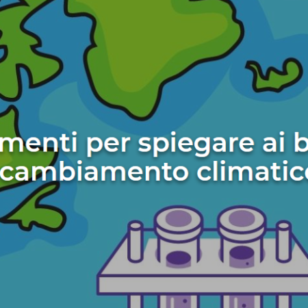 ?‍?⚗️? 3 esperimenti per spiegare ai bambini il cambiamento climatico
