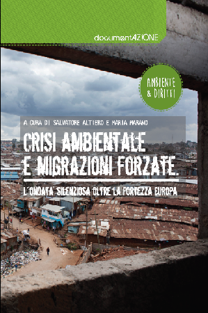 ??? Crisi ambientale e migrazioni forzate - L'ondata silenziosa oltre la fortezza Europa