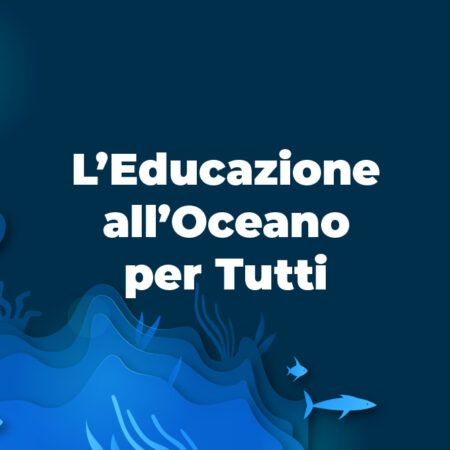 ? L'Educazione all'Oceano per Tutti - Kit pratico
