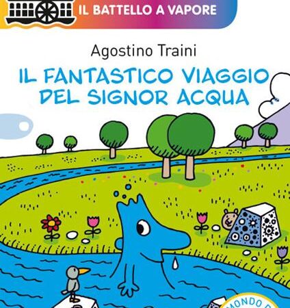 ? Il fantastico viaggio del Sig. Acqua
