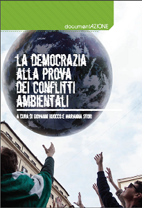??? La democrazia alla prova dei conflitti ambientali