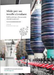 ?‍??  Sfide per un tessile circolare - Dall'ecodesign alla seconda vita dei materiali