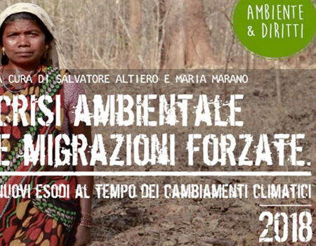 ??? Crisi ambientale e migrazioni forzate - Nuovi esodi al tempo dei cambiamenti climatici