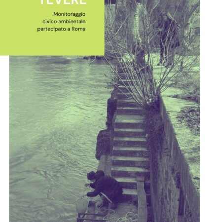 ??? Giù al Tevere - Monitoraggio civico ambientale partecipato a Roma