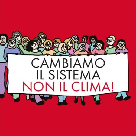? Cambiamo il sistema, non il clima!