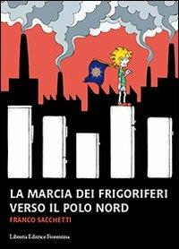 ? La marcia dei frigoriferi verso il Polo Nord