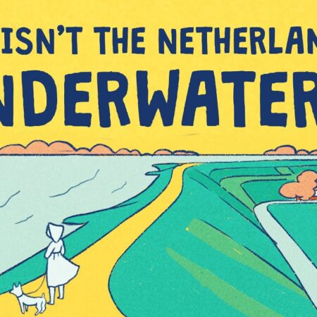 ? Why isn’t the Netherlands underwater?