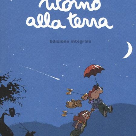 ? Ritorno alla terra. Ed. integrale