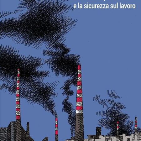 ? Mai senza rete. 13 autori per la salute e la sicurezza sul lavoro