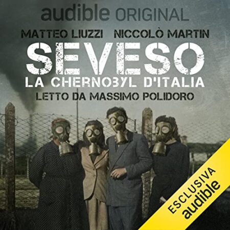 ?️ Seveso - La Chernobyl d'Italia