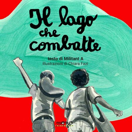 ? Il lago che combatte