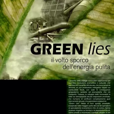 ? Green Lies. Il volto sporco dell'energia pulita