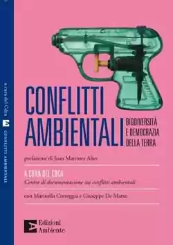 ? Conflitti Ambientali - Biodiversità e democrazia della terra.