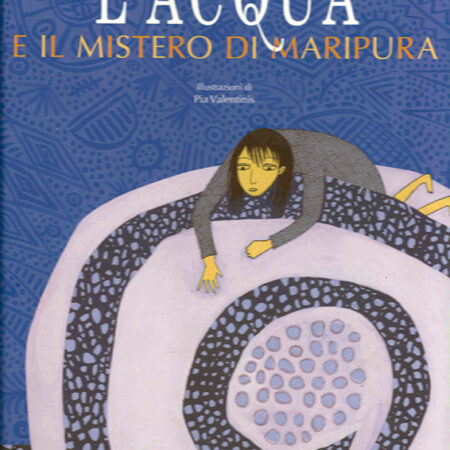 ? L'acqua e il mistero di Maripura