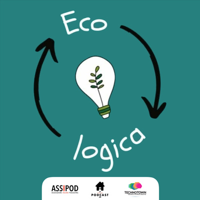 ?️ EcoLogica - Podcast su Ecologia e Sostenibilità